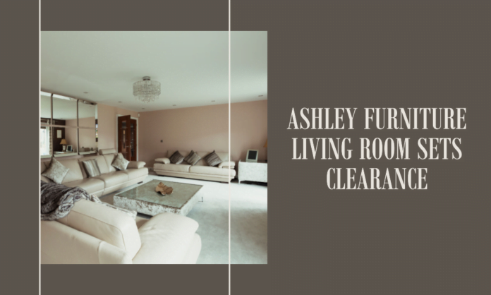 ashley furniture living room sets clearance