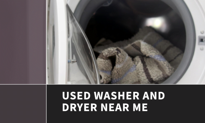 used washer and dryer near me