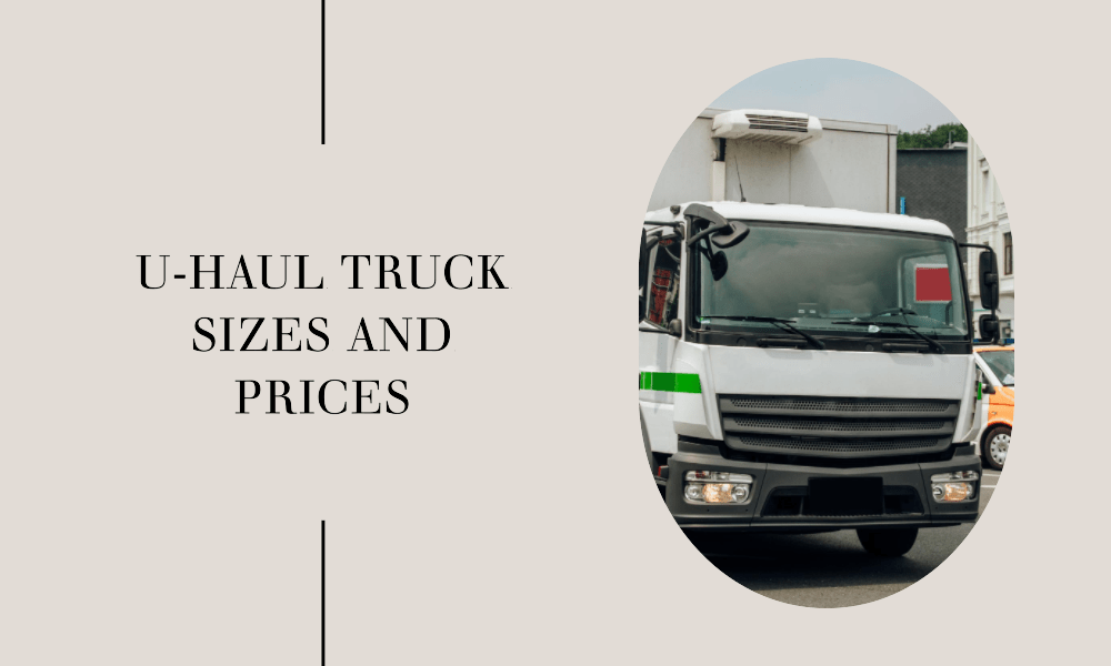 uhaul truck sizes and prices
