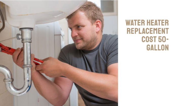 water heater replacement cost 50-gallon